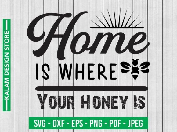 Download Home is Where Your Honey is Svg Design - Home is where your honey is svg Collection