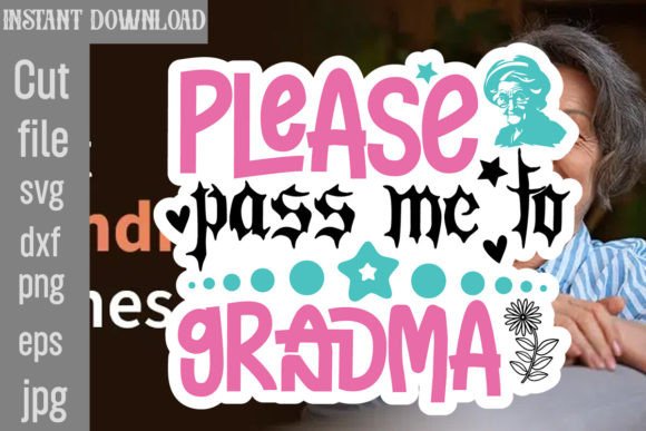 Download Please Pass Me to Grandma SVG Cut File - Premium Resources